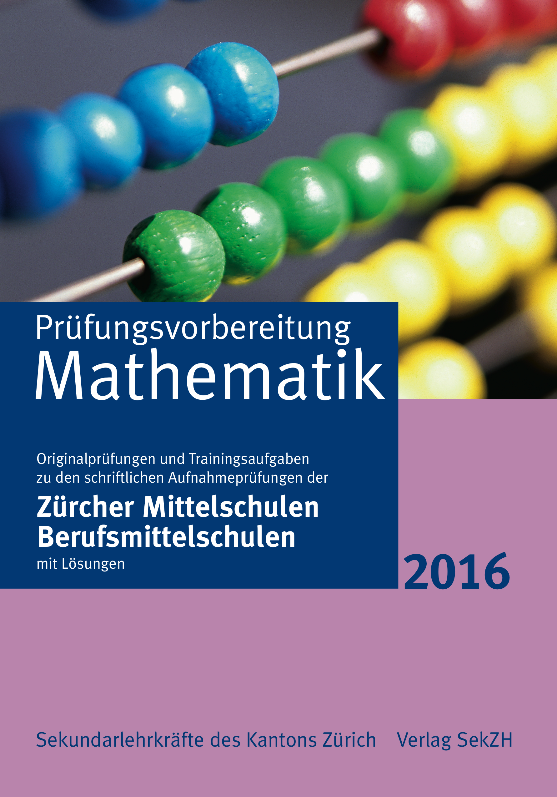 P402 - Prüfungsvorbereitung Mathematik 2016